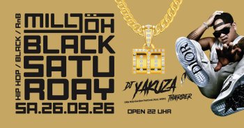 Black Saturday | SA 26.09. | Milljöh