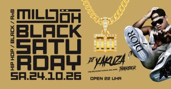 Black Saturday | SA 24.10. | Milljöh